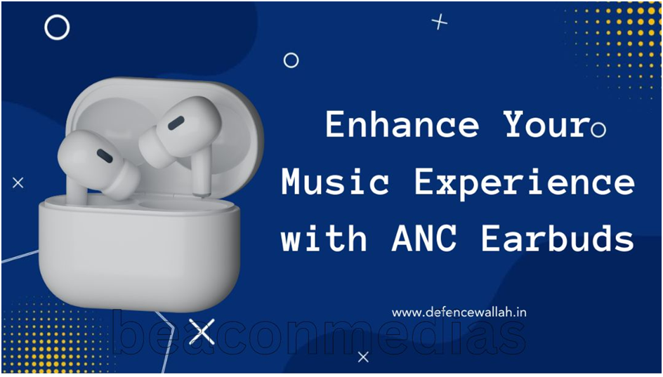 Embrace Serenity On-the-Go: Exploring the Latest ANC Earbuds Revolutionizing Audio Experience